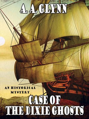 cover image of Case of the Dixie Ghosts
